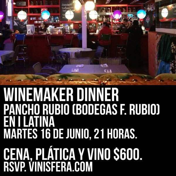 #GDL: Winemaker Dinner: Pancho Rubio en i Latina.